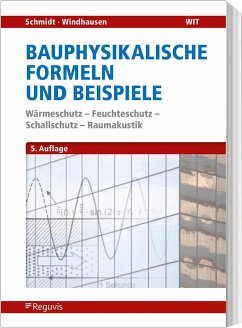 Bauphysikalische Nachweise und Beispiele von Bundesanzeiger / Werner, Neuwied