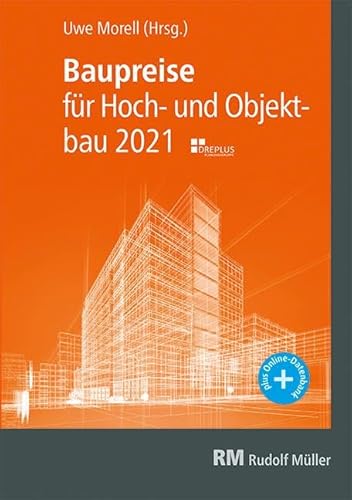 Baupreise für Hochbau und Objektbau 2021: Kennwerte zur Kostenermittlung nach DIN 276 und STLB