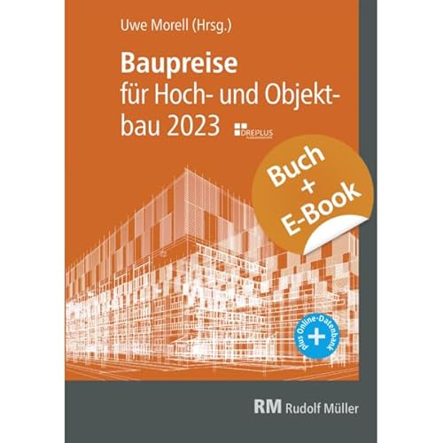 Baupreise für Hochbau und Objektbau 2023 - mit E-Book (PDF) von RM Rudolf Müller Medien GmbH & Co. KG