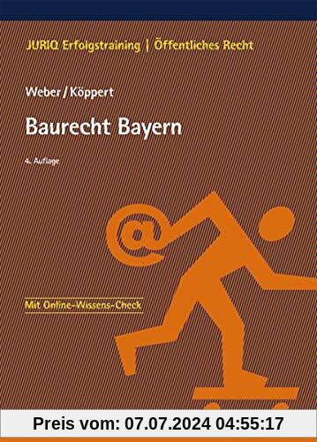 Baurecht Bayern (JURIQ Erfolgstraining)