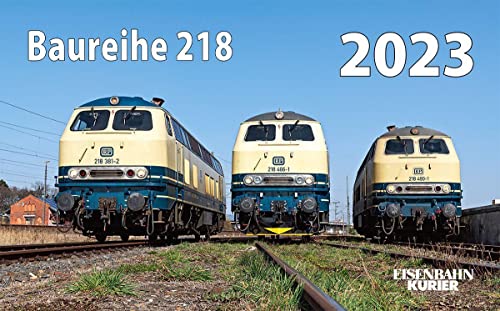 Baureihe 218 - 2023 von EK-Verlag