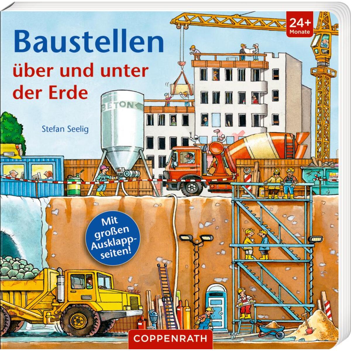 Baustellen über und unter der Erde Baustellen über und unter der Erde von Coppenrath F