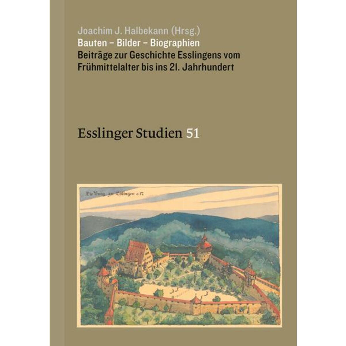 Bauten - Bilder - Biographien Bauten - Bilder - Biographien von Thorbecke Jan Verlag