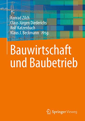 Bauwirtschaft und Baubetrieb von Springer Vieweg