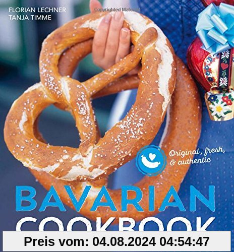Bavarian cookbook: Original, fresh & authentic