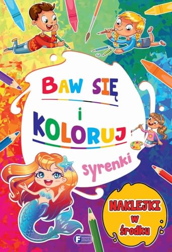 Baw się i koloruj: Syrenki Baw się i koloruj: Syrenki von Fenix