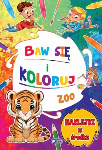 Baw się i koloruj: Zoo Baw się i koloruj: Zoo von Fenix