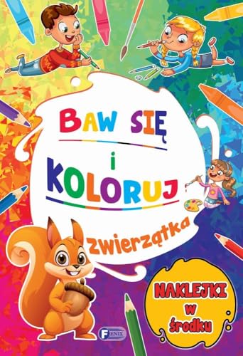 Baw się i koloruj: Zwierzątka Baw się i koloruj: Zwierzątka von Fenix