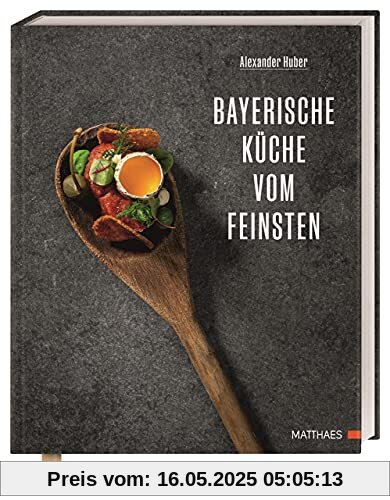 Bayerische Küche vom Feinsten: Tradition & Fine Dining Bayerische Küche vom Feinsten: Tradition & Fine Dining
