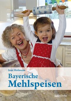 Bayerische Mehlspeisen von SüdOst Verlag/Auslfg. Gietl