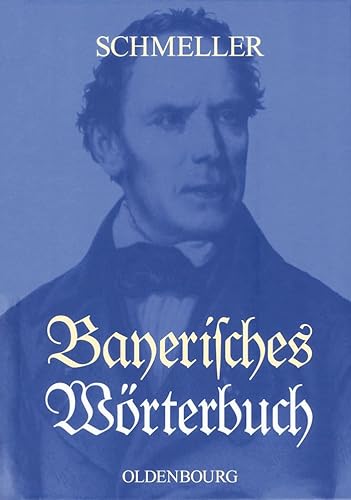 Bayerisches Wörterbuch: Mit einer wissenschaftlichen Einleitung zur Ausgabe Leipzig 1939 von Walter de Gruyter