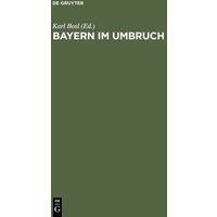 Bayern im Umbruch