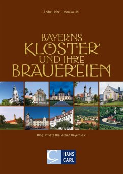 Bayerns Klöster und ihre Brauereien von Carl, Nürnberg
