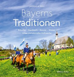 Bayerns Traditionen von BUCH & media