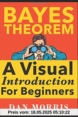 Bayes' Theorem Examples: A Visual Introduction For Beginners