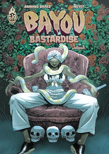 Bayou Bastardise - Bayou Bastardise: L'intégrale