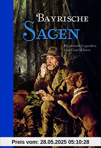 Bayrische Sagen: Regionale Legenden und Geschichten