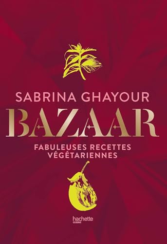Bazaar: Fabuleuses recettes végétariennes von HACHETTE PRAT