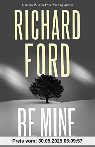 Be Mine: Richard Ford