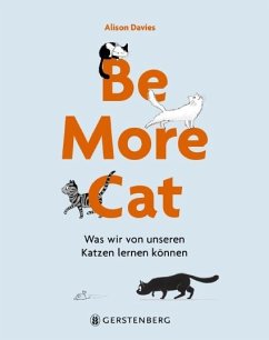 Be More Cat von Gerstenberg Verlag