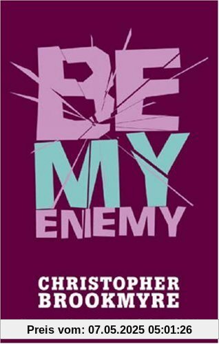 Be My Enemy