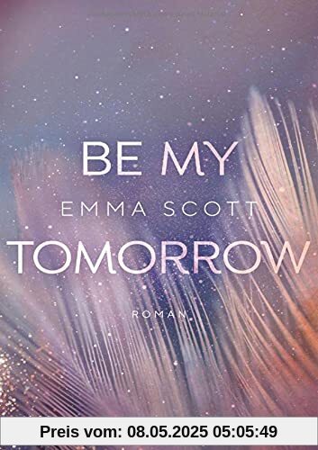 Be My Tomorrow (Only Love, Band 1)