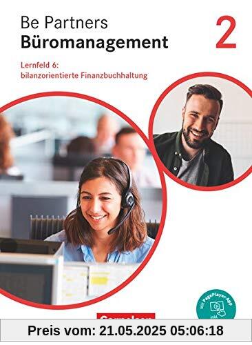 Be Partners - Büromanagement - Allgemeine Ausgabe - Neubearbeitung - 2. Ausbildungsjahr: Lernfelder 5-8: Bilanzorientierte Finanzbuchhaltung - Fachkunde - Mit PagePlayer-App Be Partners - Büromanagement - Allgemeine Ausgabe - Neubearbeitung - 2. Ausbildungsjahr: Lernfelder 5-8: Bilanzorientierte Finanzbuchhaltung - Fachkunde - Mit PagePlayer-App