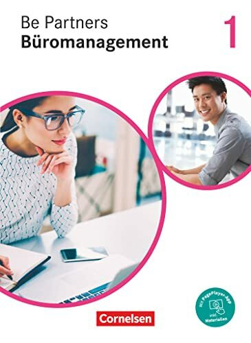 Be Partners - Büromanagement - Ausgabe 2020 - 1. Ausbildungsjahr: Lernfelder 1-4: Fachkunde - ... Be Partners - Büromanagement - Ausgabe 2020 - 1. Ausbildungsjahr: Lernfelder 1-4: Fachkunde - ...