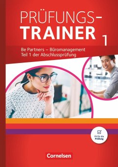 Be Partners - Büromanagement: Jahrgangsübergreifend - Prüfungstrainer 1 mit Webcode von Cornelsen Verlag