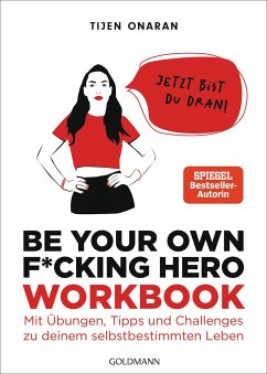Be Your Own F*cking Hero - das Workbook von Goldmann