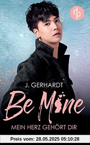 Be mine: Mein Herz gehört dir