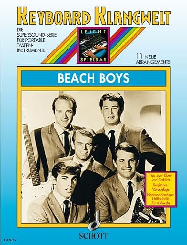 Beach Boys: 11 neue Arrangements. Keyboard. (Keyboard Klangwelt: Die Supersound-Serie für portable Tasteninstrumente)