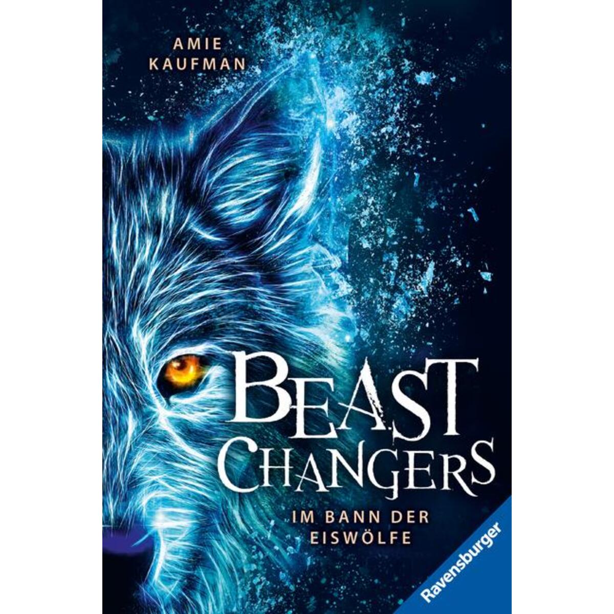 Beast Changers, Band 1: Im Bann der Eiswölfe (spannende Tierwandler-Fantasy ab 1... Beast Changers, Band 1: Im Bann der Eiswölfe (spannende Tierwandler-Fantasy ab 1... von Ravensburger Verlag