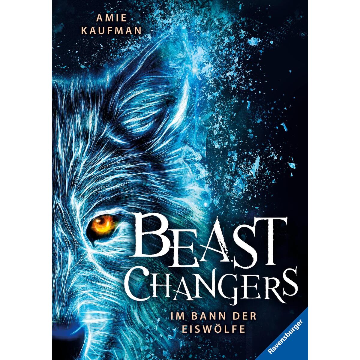 Beast Changers, Band 1: Im Bann der Eiswölfe von Ravensburger Verlag
