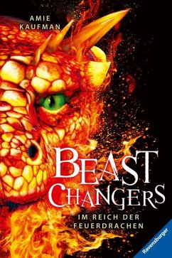 Im Reich der Feuerdrachen / Beast Changers Bd.2 von Ravensburger Verlag