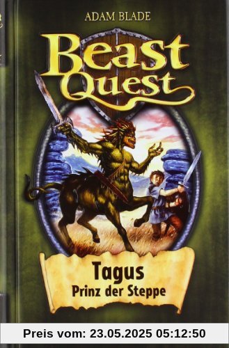 Beast Quest 04. Tagus, Prinz der Steppe