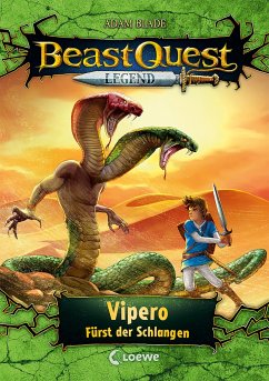 Vipero, Fürst der Schlangen / Beast Quest Legend Bd.10 von Loewe / Loewe Verlag