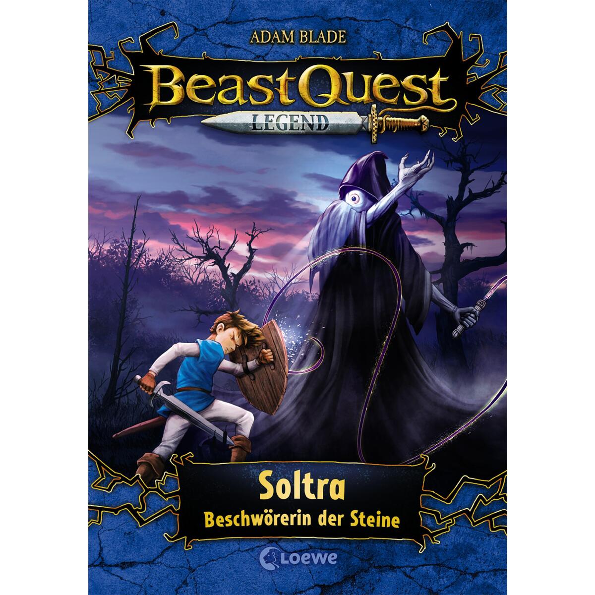 Beast Quest Legend (Band 9) - Soltra, Beschwörerin der Steine von Loewe Verlag GmbH