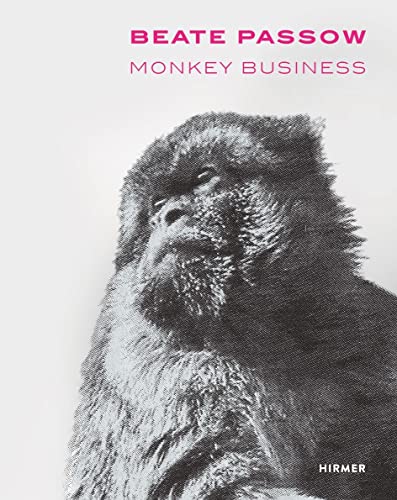 Beate Passow: Monkey Business von Hirmer Verlag GmbH