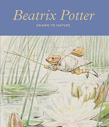 Beatrix Potter: Drawn to nature von Abrams & Chronicle Books