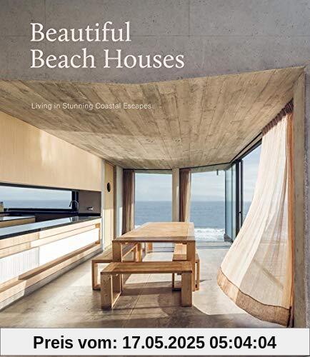 Beautiful Beach Houses: Living in Stunning Coastal Escapes