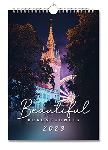 Beautiful Braunschweig 2023: Wandkalender DIN A 3