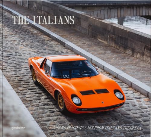 The Italians – Beautiful Machines: The Most Iconic Cars from Italy and their Era von Gestalten