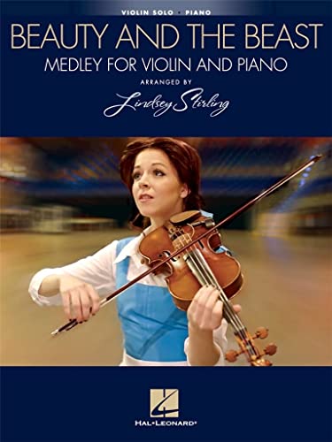 Lindsey Stirling: Beauty And The Beast Medley: Medley for Violin Solol & Piano