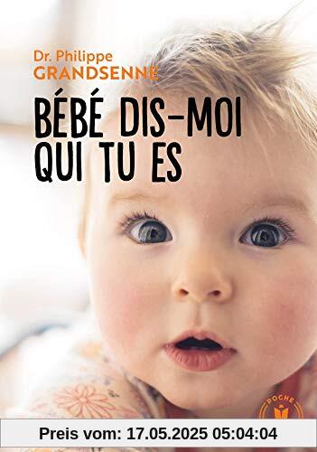 Bébé, dis-moi qui tu es Bébé, dis-moi qui tu es
