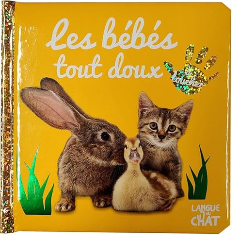 Bébé touche-à-tout - Les bébés tout doux à toucher - tome 19B von LANGUE AU CHAT