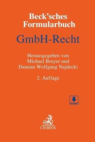 Beck'sches Formularbuch GmbH-Recht: Mit Formularen zum Download von Beck C. H.