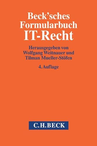 Beck'sches Formularbuch IT-Recht: Mit Formularen zum Download