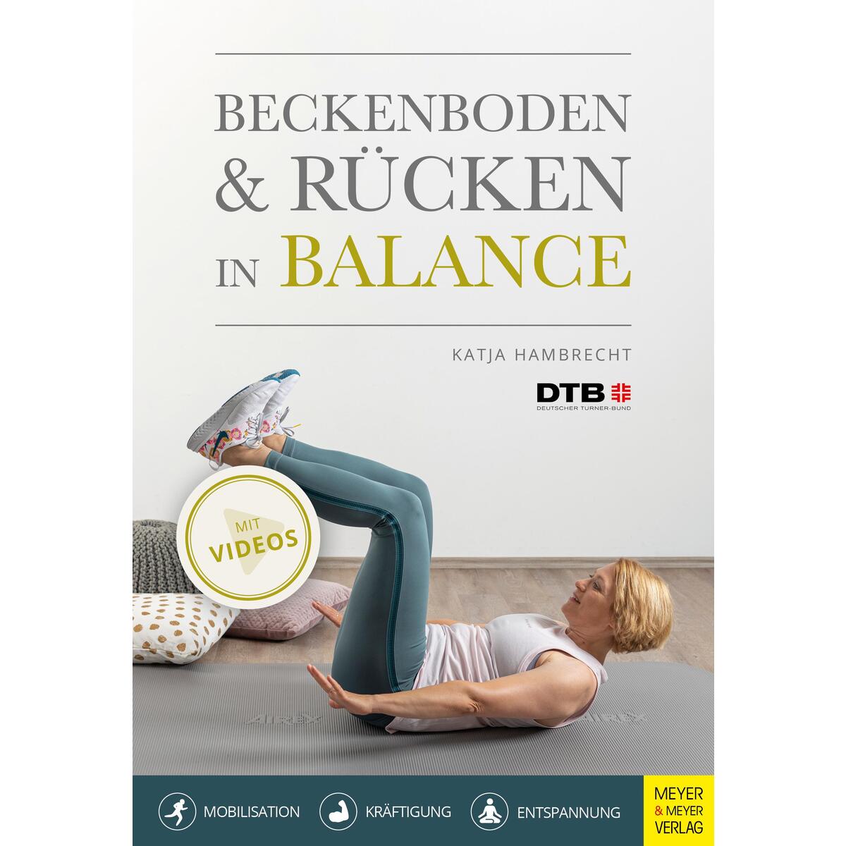 Beckenboden und Rücken in Balance Beckenboden und Rücken in Balance von Meyer + Meyer Fachverlag
