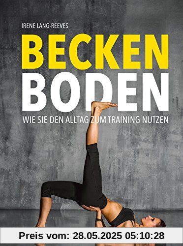 Beckenboden: Wie Sie den Alltag zum Training nutzen